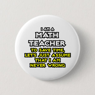 Chapa Redonda De 5 Cm Maestra Matemática... Supongamos Que Nunca Estoy E