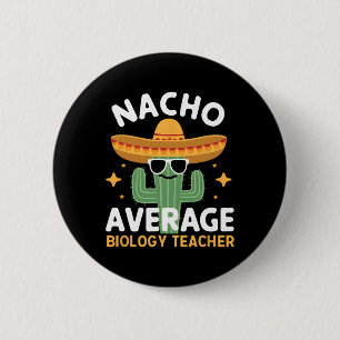 Chapa Redonda De 5 Cm Maestra Nacho Promedio de Biología Cinco De Mayo M