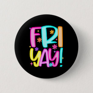Chapa Redonda De 5 Cm Maestro Feliz Viernes Viernes Fin de Semana Preppy