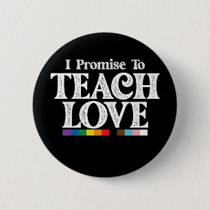 Chapa Redonda De 5 Cm Maestro Orgullo LGBT Prometo Enseñar Amor Gay