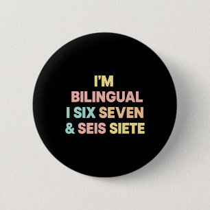 Chapa Redonda De 5 Cm Maestro soy bilingüe soy seis siete y seis siete F