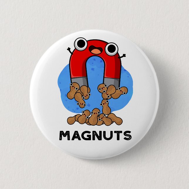 Chapa Redonda De 5 Cm Mag-nut Funny Magnet Pun (Anverso)