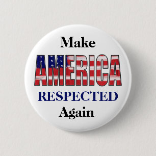 Chapa Redonda De 5 Cm Make America RESPECTED Again