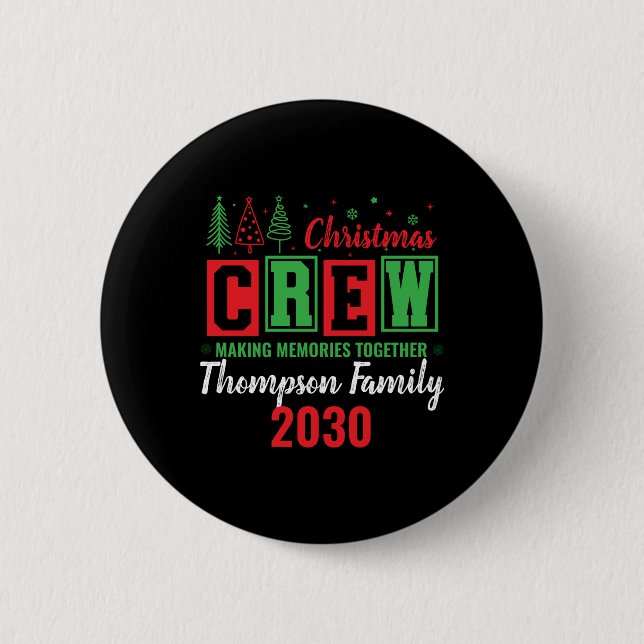 Chapa Redonda De 5 Cm Making Memories Together Ized Christmas Crew T Shi (Anverso)