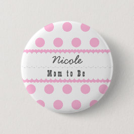 Chapa Redonda De 5 Cm Mamá de Baby Shower a ser rosa de los lunares V07