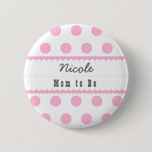 Chapa Redonda De 5 Cm Mamá de Baby Shower a ser rosa de los lunares V07