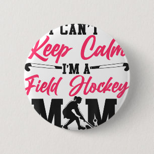 Chapa Redonda De 5 Cm Mamá de Hockey sobre Césped No Puedo Mantener La C
