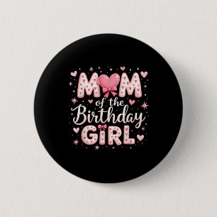 Chapa Redonda De 5 Cm Mamá De La Chica De Cumpleaños Coquette Bow Pink F