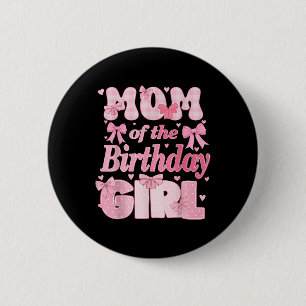 Chapa Redonda De 5 Cm Mamá De La Familia Chica De Cumpleaños Coquette Ro