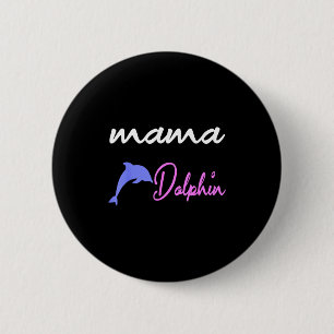 Chapa Redonda De 5 Cm Mama delfín mamá adorables delfines día de las mad