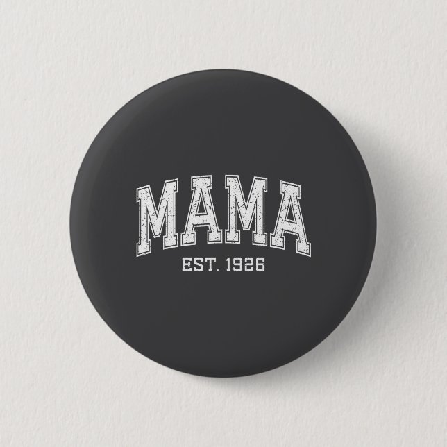 Chapa Redonda De 5 Cm Mama Est 1926 Mom D Mothers Day Ized  (Anverso)