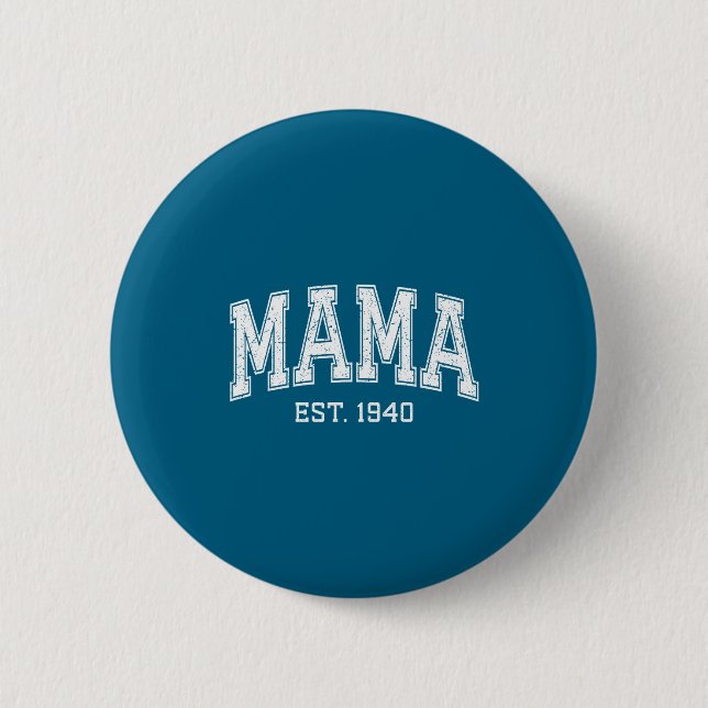 Chapa Redonda De 5 Cm Mama Est 1940 Mom D Mothers Day Ized  (Anverso)
