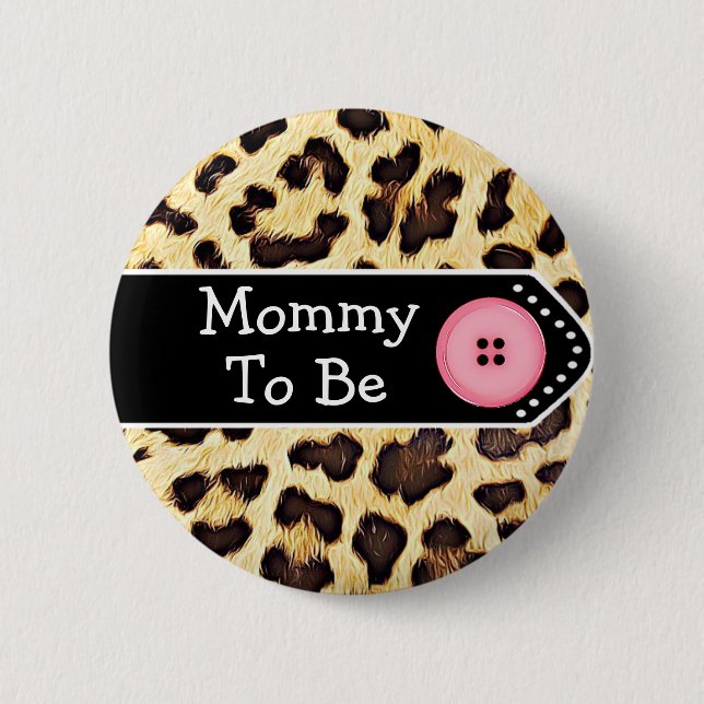 Chapa Redonda De 5 Cm Mamá para ser leopardo Imprimir Baby Shower (Anverso)