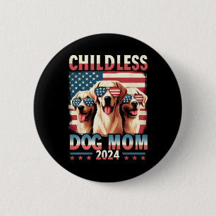 Chapa Redonda De 5 Cm Mamá Perro Sin Hijos Mamá 2024 Kamala Harris Amant