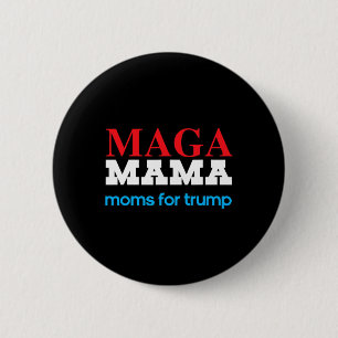 Chapa Redonda De 5 Cm Mama Shirt Para Las Mamás Para Las Elecciones Patr