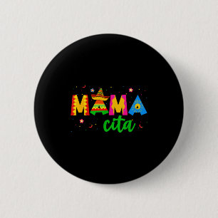 Chapa Redonda De 5 Cm Mamacita cinco de mayo sombrero mujeres mamá madre