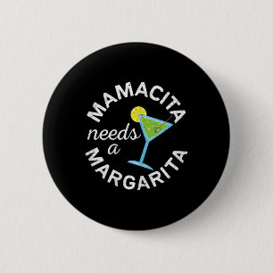 Chapa Redonda De 5 Cm Mamacita Necesita A Los Camisas Margarita Mujeres