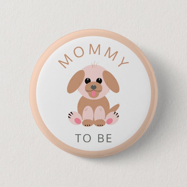 Chapa Redonda De 5 Cm Mami To Be Baby Shower Neutral New Mom Puppy (Anverso)