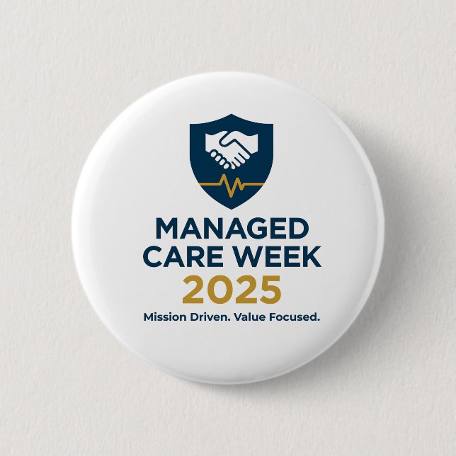 Chapa Redonda De 5 Cm Managed Care Week 2025 - 2.25 Inch Button (Anverso)