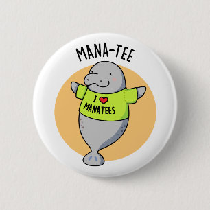 Chapa Redonda De 5 Cm Manatee Funny Animal Pun