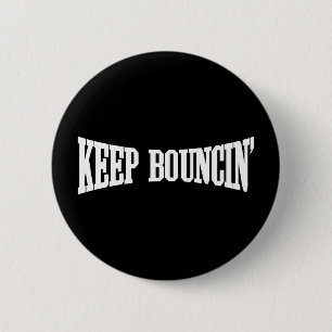 Chapa Redonda De 5 Cm Mantener Bouncin'