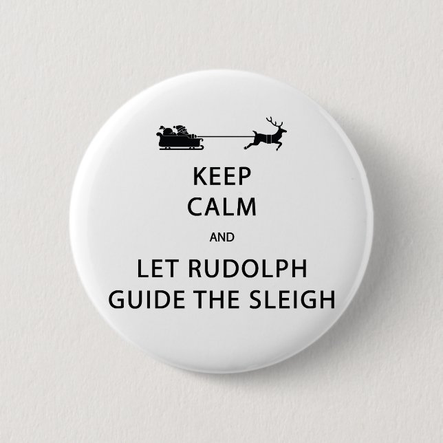 Chapa Redonda De 5 Cm Mantener la calma Let Rudolph Guide Sleigh (Anverso)