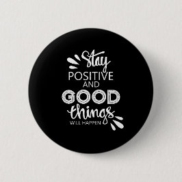 Chapa Redonda De 5 Cm Mantener positivo