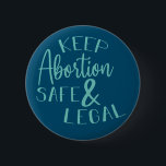 Chapa Redonda De 5 Cm Mantener Verde azulado el aborto seguro y legal<br><div class="desc">Mantener seguro el aborto y la opción legal</div>