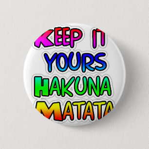 Chapa Redonda De 5 Cm MANTÉNGALO SUS Regalos Hakuna Matata
