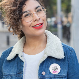 Chapa Redonda De 5 Cm Mantengan la calma Soy una enfermera