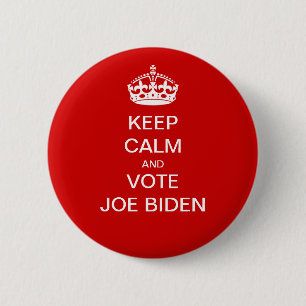 Chapa Redonda De 5 Cm Mantengan la calma y voten a Joe Biden