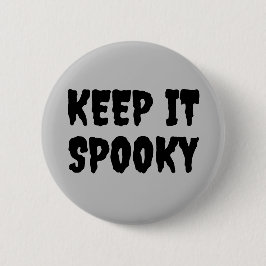 Chapa Redonda De 5 Cm Mantenlo espeluznante Gótico Halloween