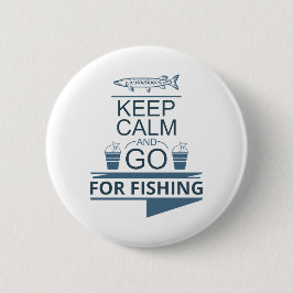 Chapa Redonda De 5 Cm Mantente tranquilo y ve a pescar