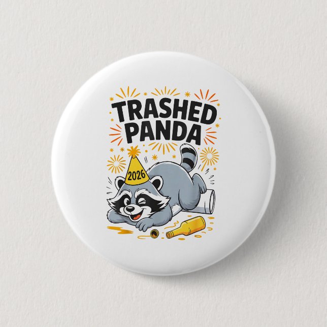 Chapa Redonda De 5 Cm Mapache Borracho Divertido Año Nuevo 2026 Trashed  (Anverso)