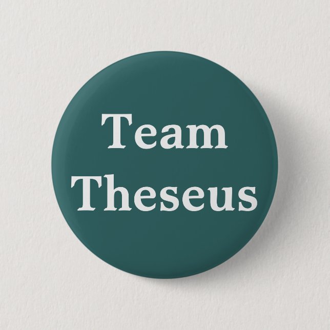 Chapa Redonda De 5 Cm Marca Team Theseus (Anverso)