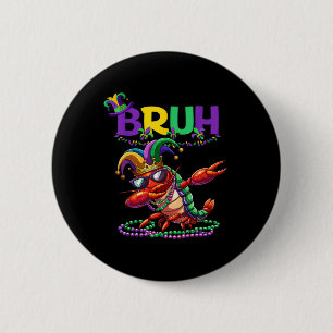 Chapa Redonda De 5 Cm Mardi Gras Bruh Dabbing Grawfish Carnival Adolesce