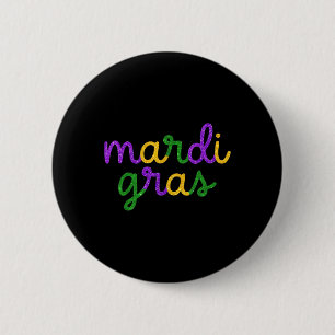 Chapa Redonda De 5 Cm Mardi Gras T Shirt Funny Mardi Gras Fiesta Para Ho