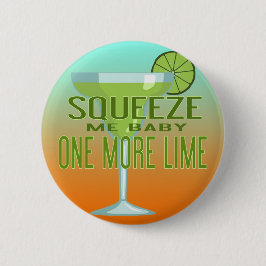 Chapa Redonda De 5 Cm Margarita Cocktail | Squeeze Me Baby Una Lime Más