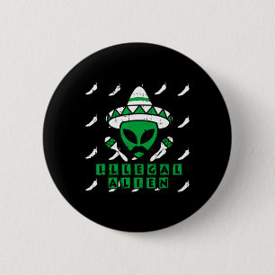 Chapa Redonda De 5 Cm Martian Ilegal Alien Mexicano Area-51 Fun Hallowee