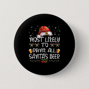 Chapa Redonda De 5 Cm Más Probable De Beber Cerveza De Santa Navidad Chr