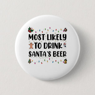 Chapa Redonda De 5 Cm Más Probable De Beber La Cerveza De Santa Navidad