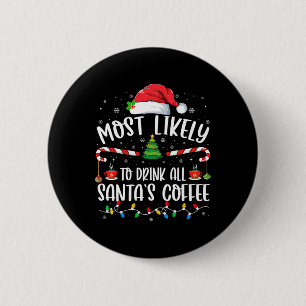 Chapa Redonda De 5 Cm Más Probable Que Beba Todo El Café De Santa Navida