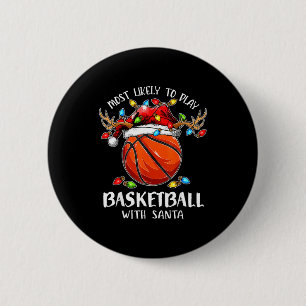 Chapa Redonda De 5 Cm Más Probable Que Juegue Baloncesto Con Santa Chris