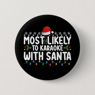Chapa Redonda De 5 Cm Más Probable Que Karaoke Con Santa Navidad
