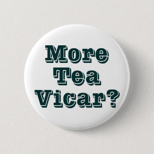 Chapa Redonda De 5 Cm Más Tea Vicar