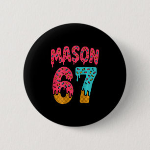 Chapa Redonda De 5 Cm Mason 67 Meme De Helado Divertido Seis Siete (en C