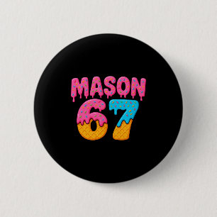 Chapa Redonda De 5 Cm Mason 67 Meme De Helado Divertido Seis Siete Mason