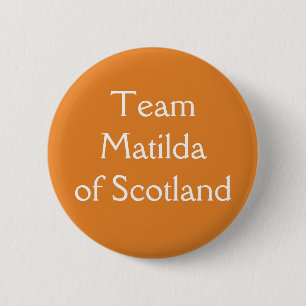Chapa Redonda De 5 Cm Matilda de Escocia Reina de Inglaterra