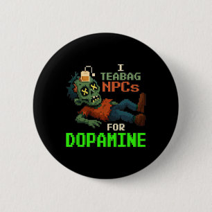 Chapa Redonda De 5 Cm Me acurruco con NPCs para dopamina, zombie pixel g