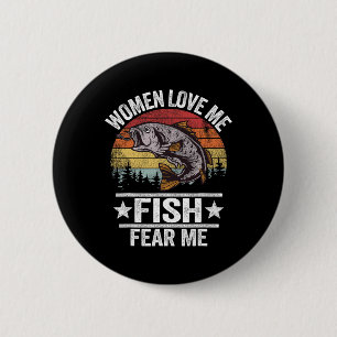 Chapa Redonda De 5 Cm Me Amo Miedo A Mí Hombres Pescador Vintage Funny F